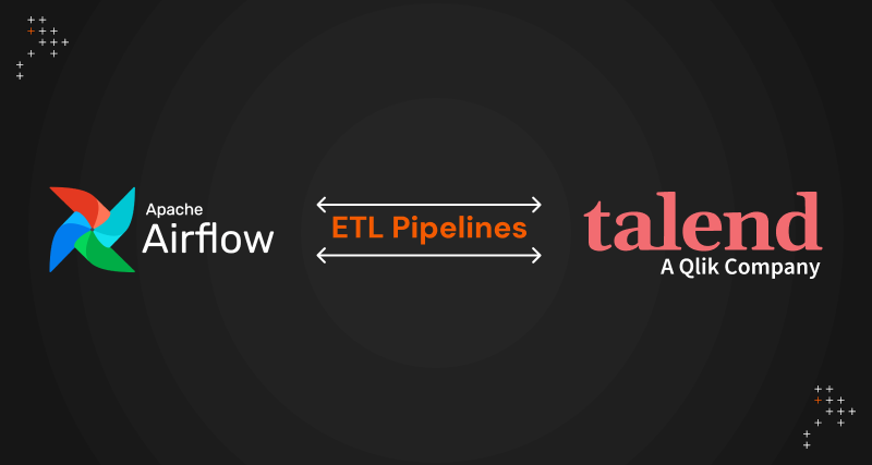 Building Resilient ETL Pipelines With Apache Airflow & Talend